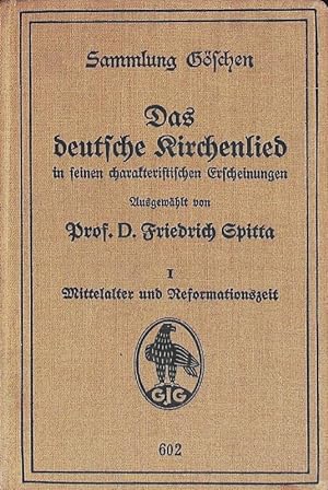 Seller image for Das deutsche Kirchenlied in seinem charakteristischen Erscheinungen. Sammlung Gschen; Bd. 602. for sale by Antiquariat Bookfarm