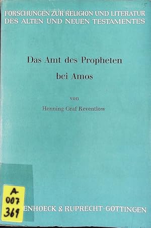 Bild des Verkufers fr Das Amt des Propheten bei Amos. Forschungen zur Religion und Literatur des Alten und Neuen Testaments; Bd. 80. zum Verkauf von Antiquariat Bookfarm