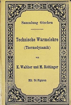 Bild des Verkufers fr Technische Wrmelehre (Thermodynamik). Sammlung Gschen; Bd. 242. zum Verkauf von Antiquariat Bookfarm