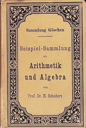 Bild des Verkufers fr Beispiel-Sammlung zur Arithmetik und Algebra. Sammlung Gschen; Bd. 48. zum Verkauf von Antiquariat Bookfarm