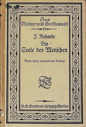 Bild des Verkufers fr Die Seele des Menschen. Aus Natur und Geisteswelt; Bd. 36. zum Verkauf von Antiquariat Bookfarm