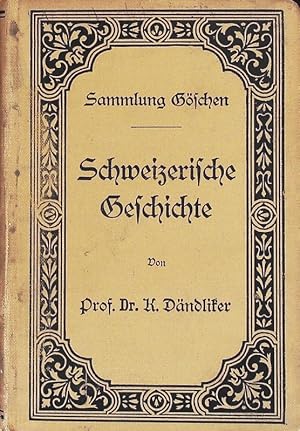 Imagen del vendedor de Schweizerische Geschichte. Sammlung Gschen; Bd. 188. a la venta por Antiquariat Bookfarm