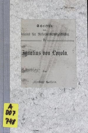 Imagen del vendedor de Ignatius von Loyola. Schriften des Vereins fr Reformationsgeschichte; Bd. 11. a la venta por Antiquariat Bookfarm