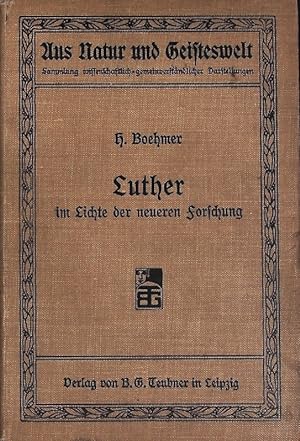 Seller image for Luther im Lichte der neueren Forschung. Ein kritischer Bericht. Aus Natur und Geisteswelt; Bd. 113. for sale by Antiquariat Bookfarm