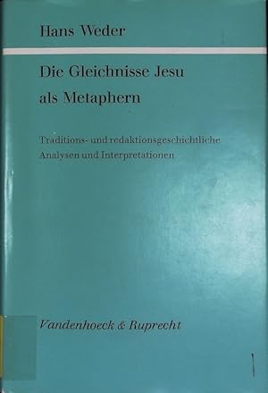 Imagen del vendedor de Die Gleichnisse Jesu als Metaphern. Traditions- und redaktionsgeschichtliche Analysen und Interpretationen. Forschungen zur Religion und Literatur des Alten und Neuen Testaments; Bd. 120. a la venta por Antiquariat Bookfarm