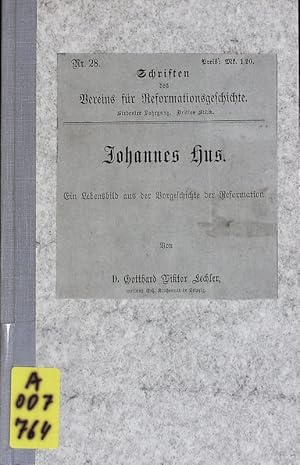 Seller image for Johannes Hus. Ein Lebensbild aus der Vorgeschichte der Reformation. Schriften des Vereins fr Reformationsgeschichte; Bd. 28. for sale by Antiquariat Bookfarm