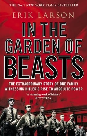 Imagen del vendedor de In The Garden of Beasts: Love and terror in Hitler's Berlin [Soft Cover ] a la venta por booksXpress