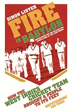 Seller image for Fire in Babylon: How the West Indies Cricket Team Brought a People to its Feet [Soft Cover ] for sale by booksXpress