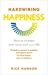 Seller image for Hardwiring Happiness: How to reshape your brain and your life [Soft Cover ] for sale by booksXpress