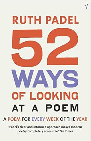 Image du vendeur pour 52 Ways of Looking at a Poem : A Poem for Every Week of the Year [Soft Cover ] mis en vente par booksXpress