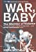 Seller image for War, Baby: The Glamour of Violence [Soft Cover ] for sale by booksXpress