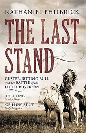 Imagen del vendedor de Last Stand: Custer, Sitting Bull and the Battle of the Little Big Horn [Soft Cover ] a la venta por booksXpress