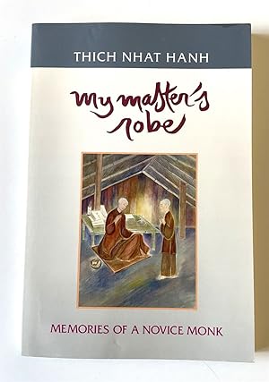 Image du vendeur pour My Master's Robe Memories of a Novice Monk mis en vente par Time Traveler Books