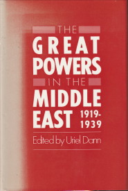 Bild des Verkufers fr The Great Powers in the Middle East 1919 - 1939 zum Verkauf von Antiquariaat Parnassos vof