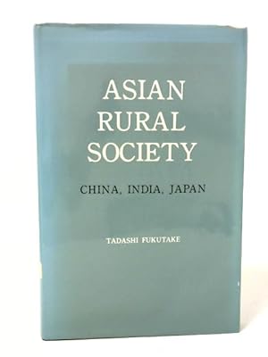 Image du vendeur pour Asian Rural Society: China, India, Japan mis en vente par World of Rare Books