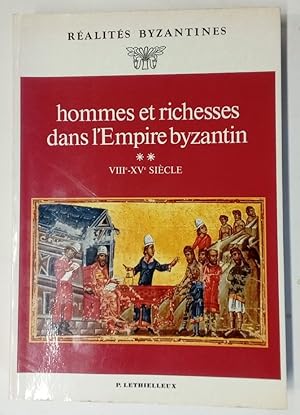 Imagen del vendedor de Hommes et Richesses dans l'Empire Byzantin. Tome II - VIIIe-XVe Sicles. a la venta por Plurabelle Books Ltd