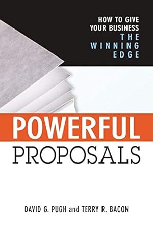 Imagen del vendedor de Powerful Proposals: How to Give Your Business the Winning Edge a la venta por Pieuler Store