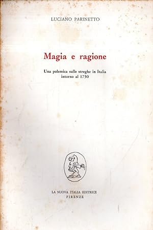 Magia e ragione: Una polemica sulle streghe in Italia intorno al 1750