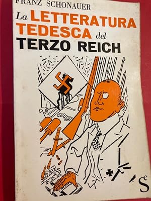 Bild des Verkufers fr La Letteratura Tedesca del Terzo Reich. zum Verkauf von Plurabelle Books Ltd