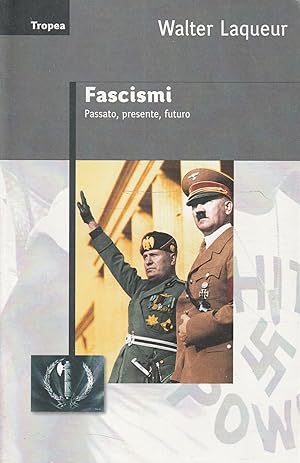 Fascismi : passato, presente, futuro