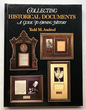 Collecting Historical Documents: A Guide to Owning History