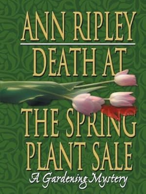 Image du vendeur pour Death at the Spring Plant Sale: A Gardening Mystery mis en vente par Redux Books