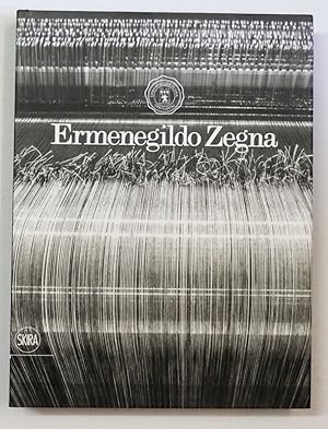 Seller image for Ermenegildo Zegna: An Enduring Passion for Fabrics, Innovation, Quality and Style. for sale by Antiquariat Martin Barbian & Grund GbR