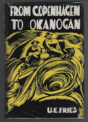 Seller image for From Copenhagen to Okanogan: The Autobiography of a Pioneer for sale by Turn-The-Page Books