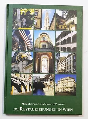 Bild des Verkufers fr 101 Restaurierungen in Wien. Arbeiten des Wiener Altstadterhaltungsfonds 1990-1999. zum Verkauf von Antiquariat Martin Barbian & Grund GbR