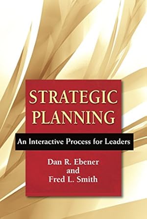 Seller image for Strategic Planning : An Interactive Process for Leaders for sale by Pieuler Store