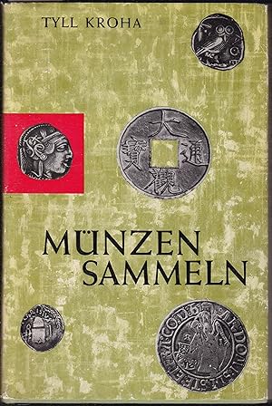 Bild des Verkufers fr Mnzen sammeln. Ein Handbuch fr Sammler und Liebhaber zum Verkauf von Graphem. Kunst- und Buchantiquariat