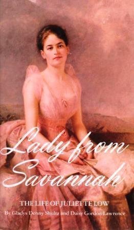 Seller image for Lady from Savannah: The Life of Juliette Low for sale by Redux Books