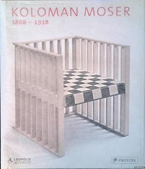 Seller image for Koloman Moser 1868-1918 for sale by Klondyke