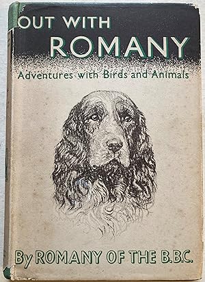 Out With Romany - Adventures With Birds And Animals