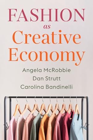 Seller image for Fashion As Creative Economy : Micro-enterprises in London, Berlin and Milan for sale by GreatBookPrices