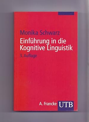 Seller image for Einfhrung in die kognitive Linguistik. Monika Schwarz / UTB ; 1636 for sale by Die Wortfreunde - Antiquariat Wirthwein Matthias Wirthwein