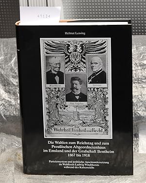 Bild des Verkufers fr Die Wahlen zum Reichstag und zum Preuischen Abgeordnetenhaus im Emsland und der Grafschaft Bentheim 1867 bis 1918 (= Emsland / Bentheim - Beitrge zur Geschichte herausgegeben von der Emslndischen Landschaft . Band 15) zum Verkauf von Antiquariat Hoffmann