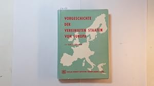 Bild des Verkufers fr Vorgeschichte der Vereinigten Staaten von Europa zum Verkauf von Gebrauchtbcherlogistik  H.J. Lauterbach