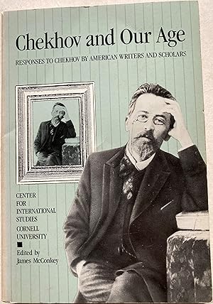 Chekhov And Our Age - Responses To Chekhov By American Writers And Scholars