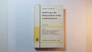 Bild des Verkufers fr Einfhrung in die Mathematik fr Volks- und Betriebswirte zum Verkauf von Gebrauchtbcherlogistik  H.J. Lauterbach