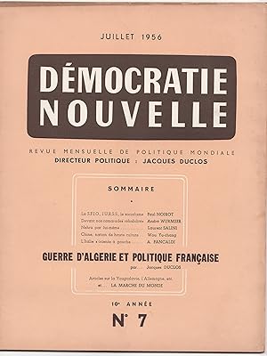 Imagen del vendedor de Guerre d'Algrie et politique franaise. Dmocratie Nouvelle. Revue mensuelle de politique mondiale. Juillet 1956. 10e anne, n 7. a la venta por Librairie Franoise Causse