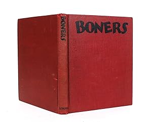 Seller image for Boners: Being a Collection of Schoolboy Wisdom, or Knowledge as It Is Sometimes Written, Compiled from Classrooms and Examination Papers for sale by Minotavros Books,    ABAC    ILAB