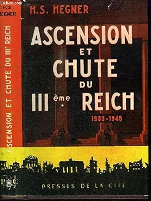 Bild des Verkufers fr ASCENSION ET CHUTE DU 3 EME REICH 1933-1945 zum Verkauf von Ammareal