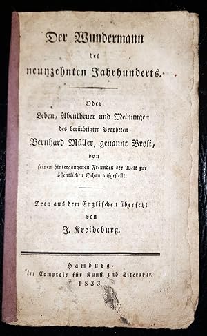 Der Wundermann des neunzehnten Jahrhunderts oder Leben, Abentheuer und Meinungen des berüchtigten...