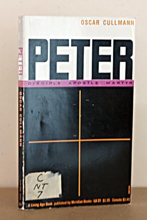 Peter: Disciple, Apostle, Martyr