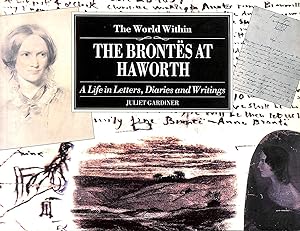 Seller image for The World Within, The Brontes at Haworth for sale by M Godding Books Ltd