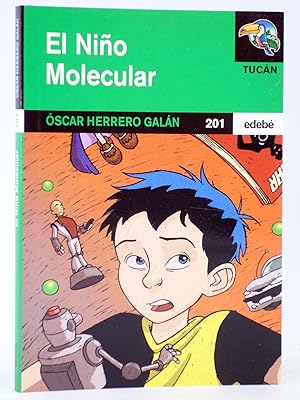 Imagen del vendedor de TUCN 201. EL NIO MOLECULAR (scar Herrero Galn) Edeb, 2005. OFRT a la venta por Libros Fugitivos