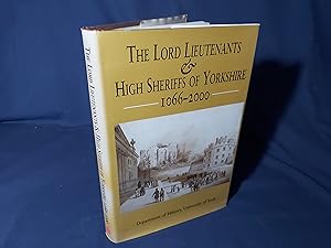 Bild des Verkufers fr The Lord Lieutenants & High Sheriffs of Yorkshire 1066-2000(Hardback,w/dust jacket,1st Edition,2000) zum Verkauf von Codex Books