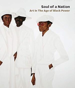 Bild des Verkufers fr Soul of a Nation: Art in the Age of Black Power zum Verkauf von Pieuler Store