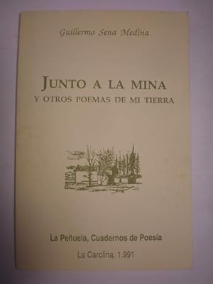 Seller image for Junto a la mina y otros poemas de mi tierra for sale by Librera Antonio Azorn